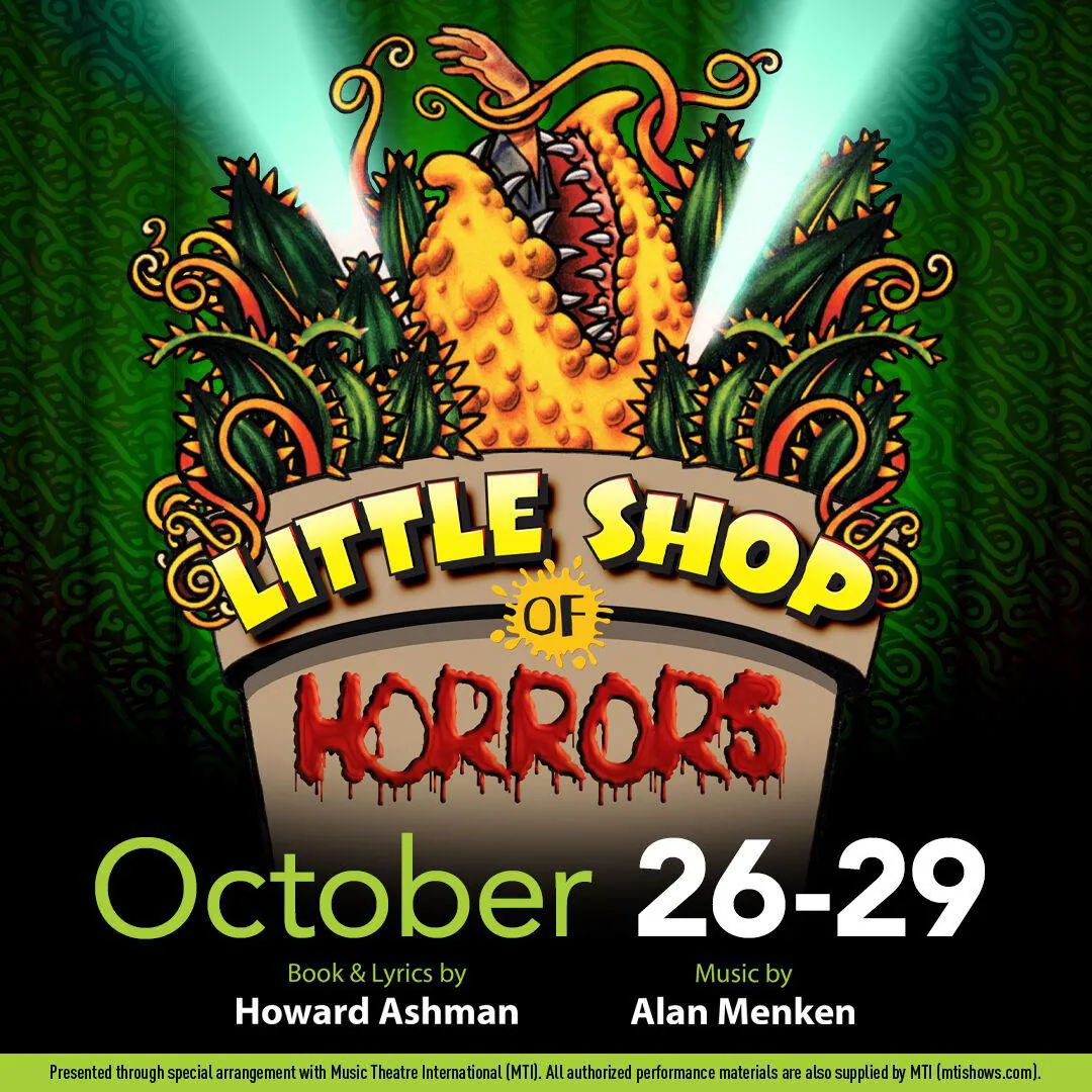 Poster for Little Shop of Horrors, October 26–29