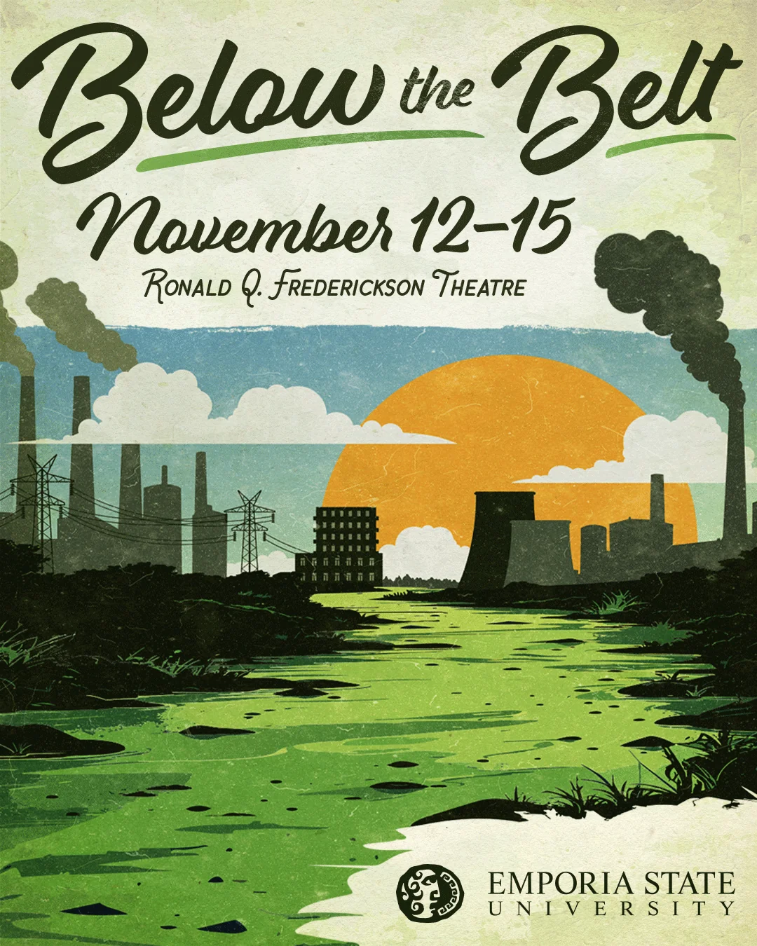 Poster for Below the Belt, November 12–15: factory smokestacks and a green river under an orange sun